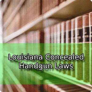 Louisiana concealed handgun permit training. Handgun and firearms training in New Orleans