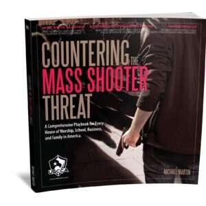 COUNTERING THE MASS SHOOTER THREAT